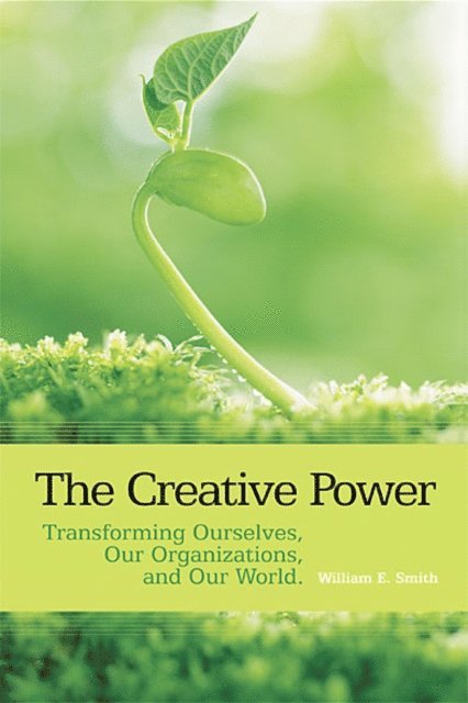 William E. Smith - Creative Power, E-bok