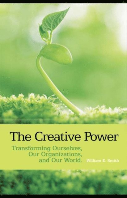 William E. Smith - Creative Power, E-bok