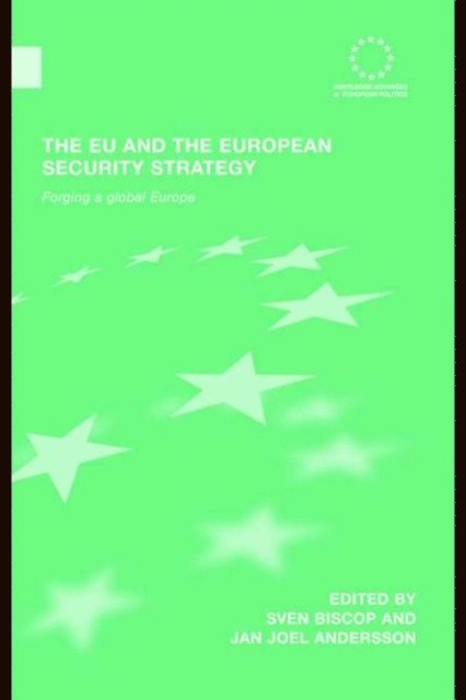 Jan Joel Andersson, Sven Biscop - EU and the European Security Strategy, E-bok