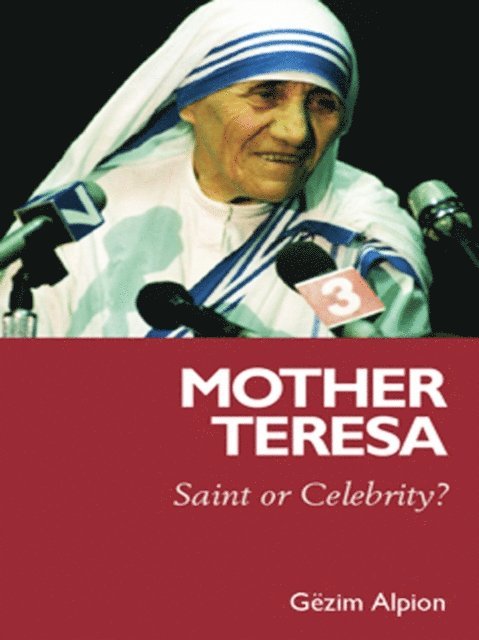 Gezim Alpion - Mother Teresa, E-bok