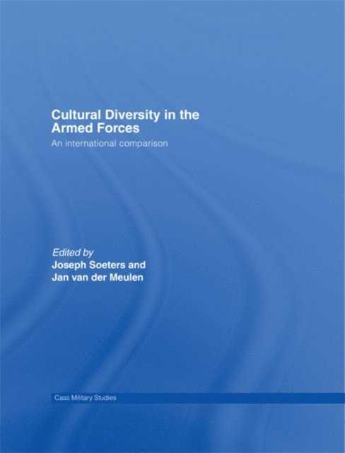 Jan Van der Meulen, Joseph L. Soeters - Cultural Diversity in the Armed Forces, E-bok