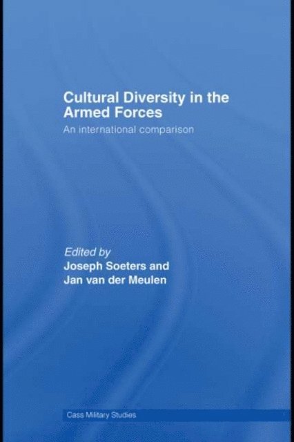 Jan Van der Meulen, Joseph L. Soeters - Cultural Diversity in the Armed Forces, E-bok