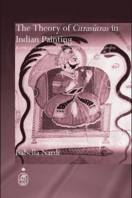 Isabella Nardi - Theory of Citrasutras in Indian Painting, E-bok