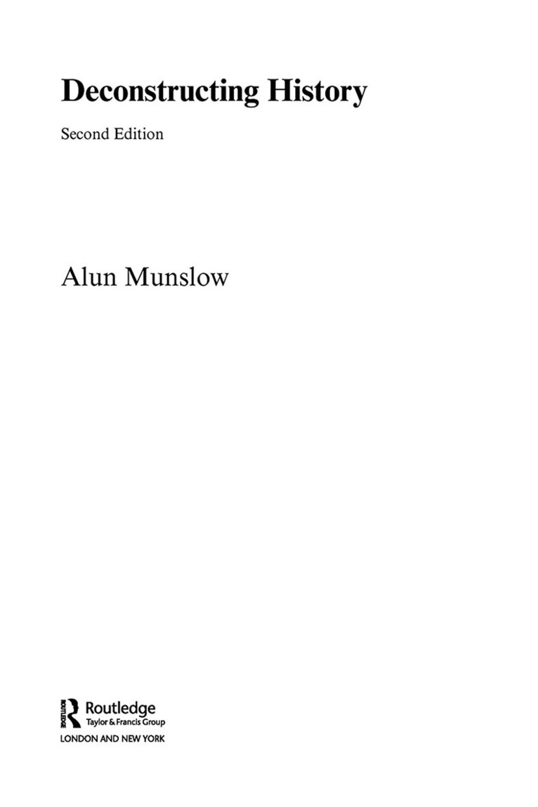 Alun Munslow - Deconstructing History, E-bok