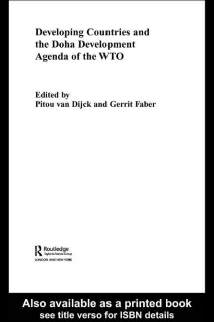 Gerrit Faber, Pitou van Dijck - Developing Countries and the Doha Development Agenda of the WTO, E-bok