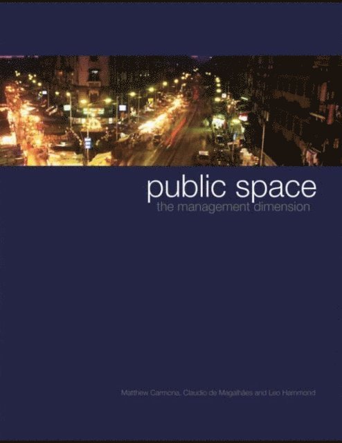 Leo Hammond, Claudio de Magalhaes, Matthew Carmona - Public Space, E-bok