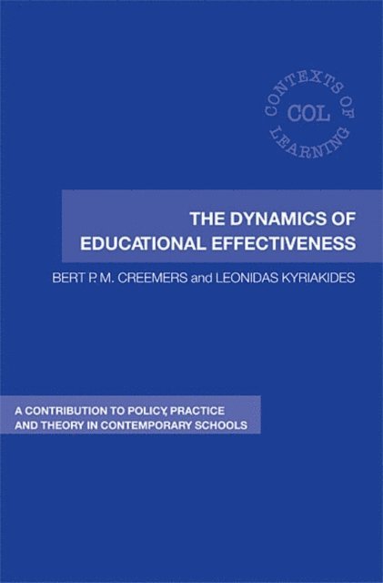 Leonidas Kyriakides, Bert Creemers - Dynamics of Educational Effectiveness, E-bok