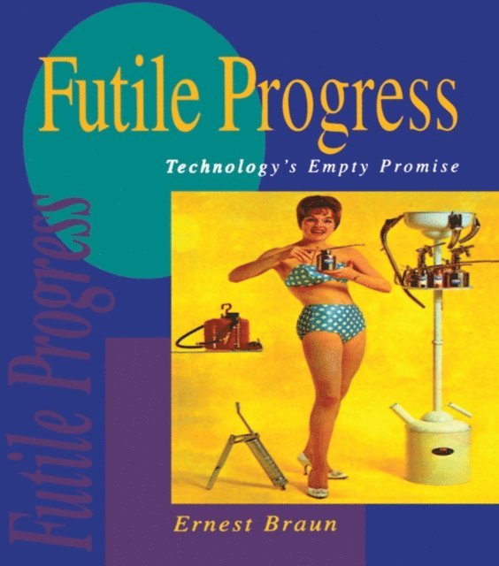 Ernest Braun - Futile Progress, E-bok