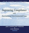 Improving Compliance with International Environmental Law