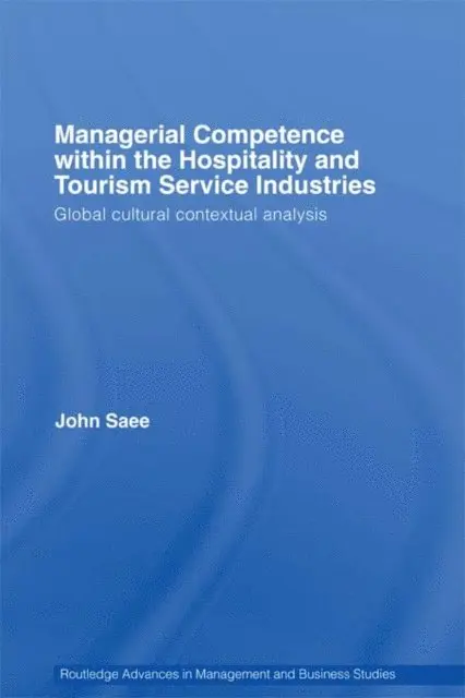 John Saee - Managerial Competence within the Hospitality and Tourism Service Industries, E-bok. Tillgänglighet: Lägg i varukorg