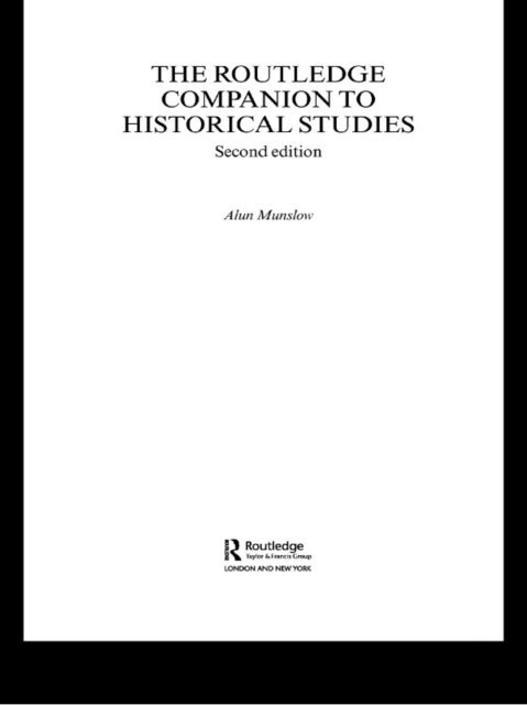 Alun Munslow - Routledge Companion to Historical Studies, E-bok