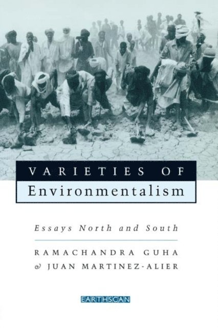 Joan Martinez Alier, Ramachandra Guha - Varieties of Environmentalism, E-bok