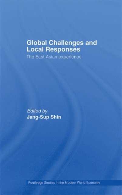 Jang-Sup Shin - Global Challenges and Local Responses, E-bok