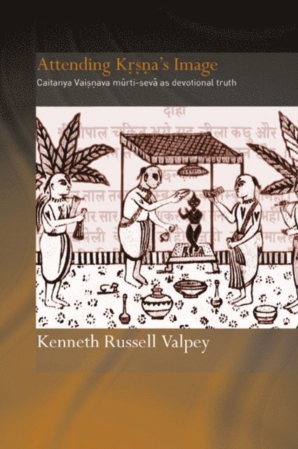 Kenneth Russell Valpey - Attending Krishna's Image, E-bok
