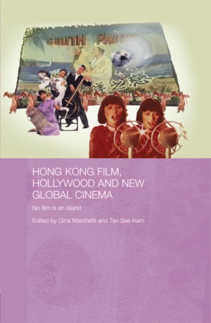 Tan See Kam, Gina Marchetti - Hong Kong Film, Hollywood and New Global Cinema, E-bok