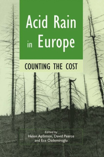 Ece Ozdemiroglu, David Pearce, Helen Apsimon - Acid Rain in Europe, E-bok