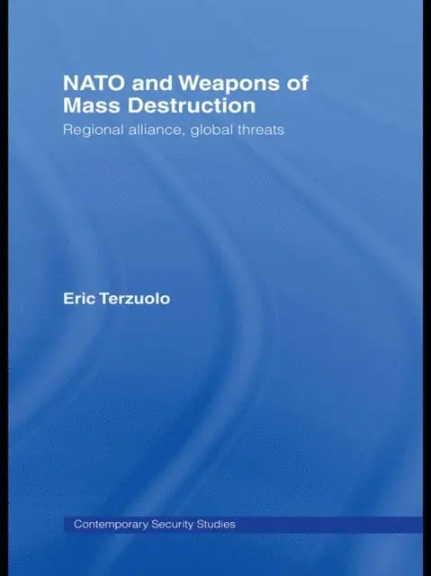Eric Terzuolo - NATO and Weapons of Mass Destruction, E-bok. Tillgänglighet: Lägg i varukorg