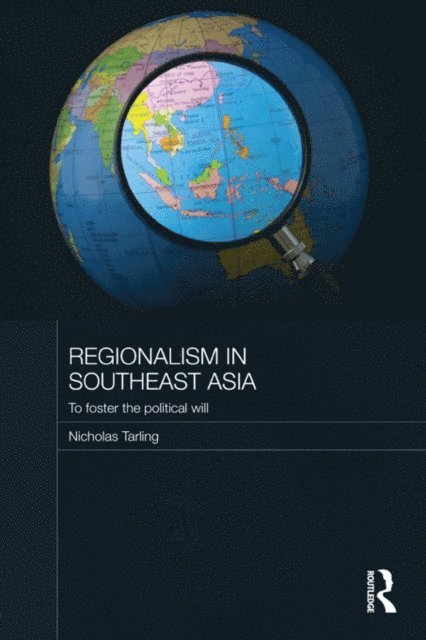 Nicholas Tarling - Regionalism in Southeast Asia, E-bok