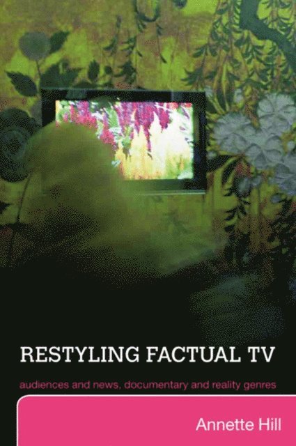 Annette Hill - Restyling Factual TV, E-bok