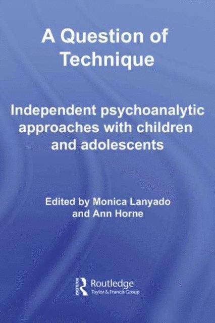 Ann Horne, Monica Lanyado - Question of Technique, E-bok