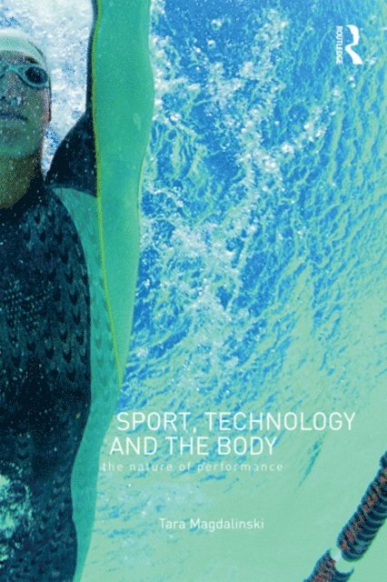 Tara Magdalinski - Sport, Technology and the Body, E-bok. Tillgänglighet: Lägg i varukorg