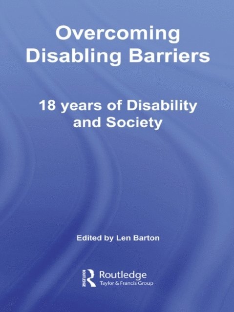 Len Barton - Overcoming Disabling Barriers, E-bok