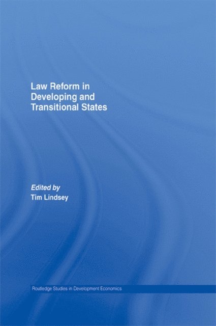 Tim Lindsey - Law Reform in Developing and Transitional States, E-bok