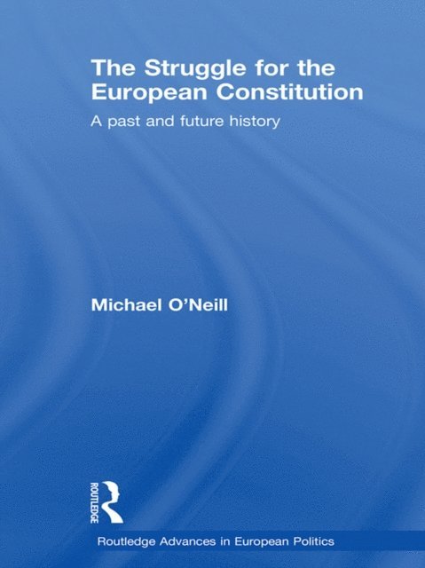 Michael O'Neill - Struggle for the European Constitution, E-bok