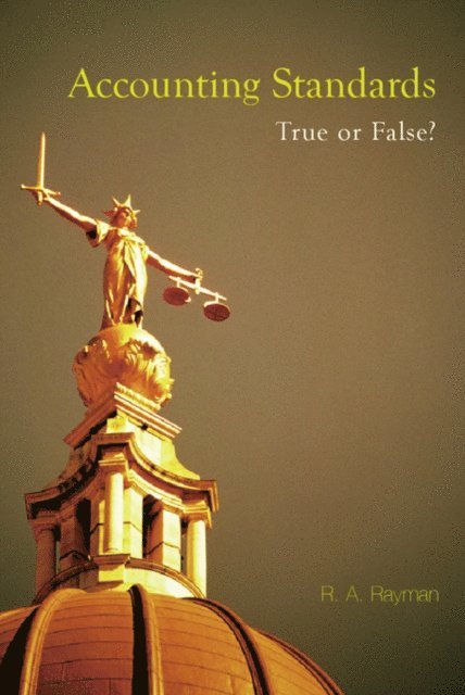 R.A. Rayman - Accounting Standards: True or False?, E-bok