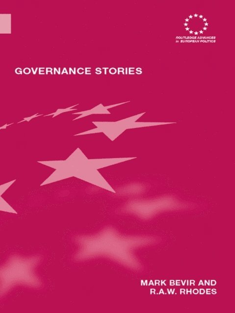 Rod Rhodes, Mark Bevir - Governance Stories, E-bok
