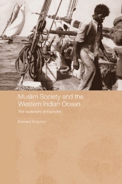 Edward Simpson - Muslim Society and the Western Indian Ocean, E-bok