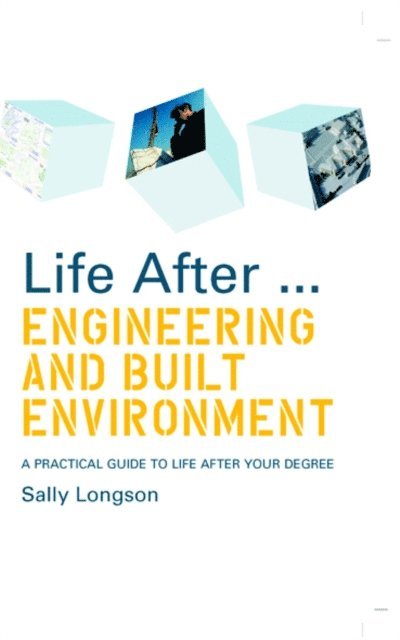 Sally Longson - Life After...Engineering and Built Environment, E-bok