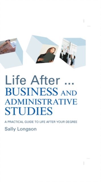 Sally Longson - Life After...Business and Administrative Studies, E-bok