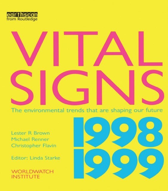Lester R. Brown - Vital Signs 1998-1999, E-bok