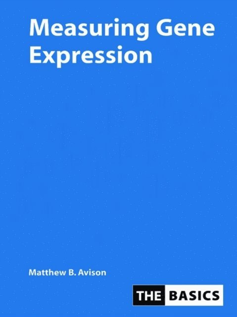Matthew Avison - Measuring Gene Expression, E-bok
