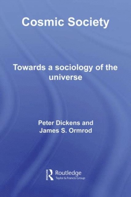 James Ormrod, Peter Dickens - Cosmic Society, E-bok