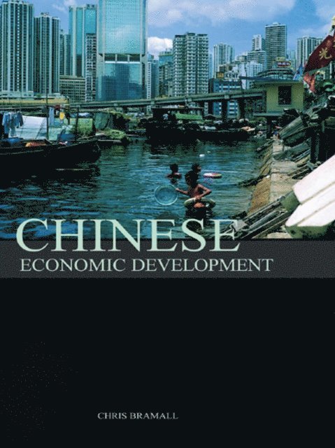 Chris Bramall - Chinese Economic Development, E-bok