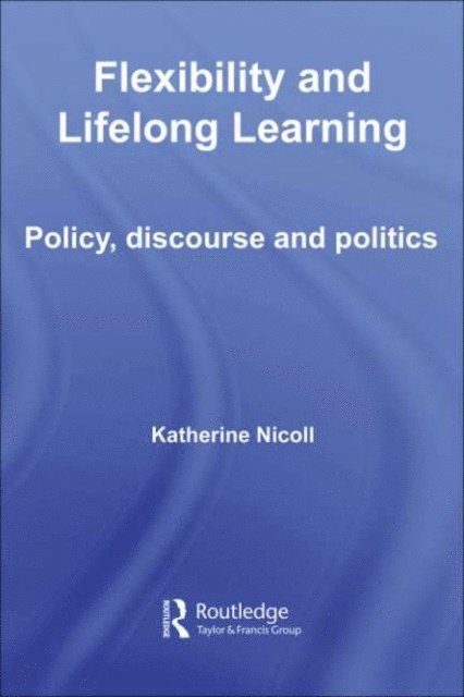 Katherine Nicoll - Flexibility and Lifelong Learning, E-bok