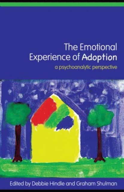 Graham Shulman, Debbie Hindle - Emotional Experience of Adoption, E-bok