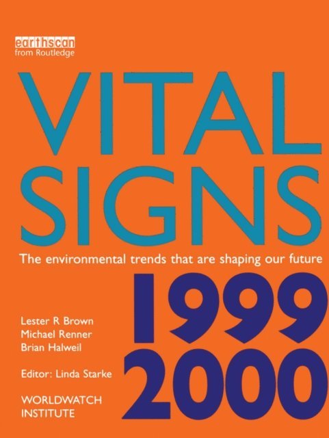 Michael Renner, Lester R. Brown - Vital Signs 1999-2000, E-bok