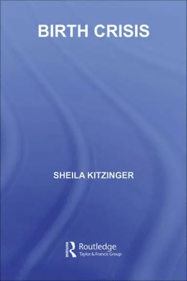 Sheila Kitzinger - Birth Crisis, E-bok