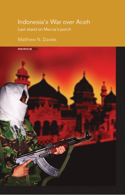 Matt Davies - Indonesia's War over Aceh, E-bok