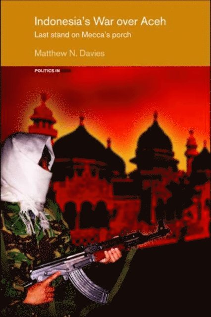 Matt Davies - Indonesia's War over Aceh, E-bok