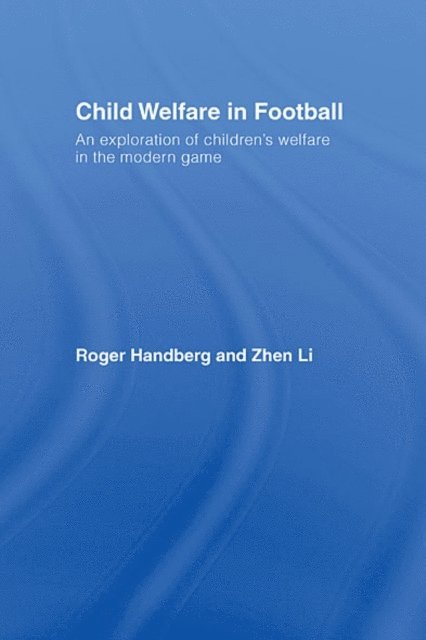 Gareth Nutt, Kate Russell, Andy Pitchford, Celia Brackenridge - Child Welfare in Football, E-bok
