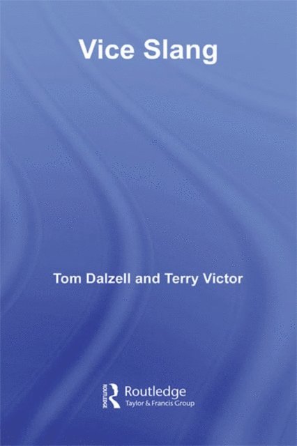 Terry Victor, Tom Dalzell - Vice Slang, E-bok