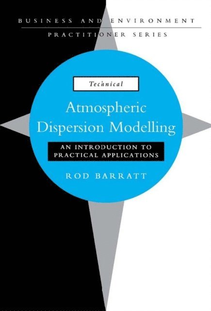 Rod Barratt - Atmospheric Dispersion Modelling, E-bok