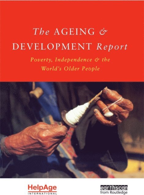 Deborah Ewing, Tony German, Judith Randel - Ageing and Development Report, E-bok