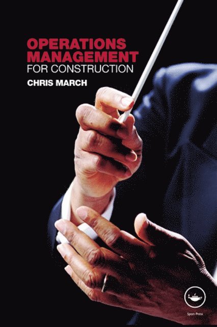 Chris March - Operations Management for Construction, E-bok
