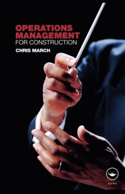 Chris March - Operations Management for Construction, E-bok