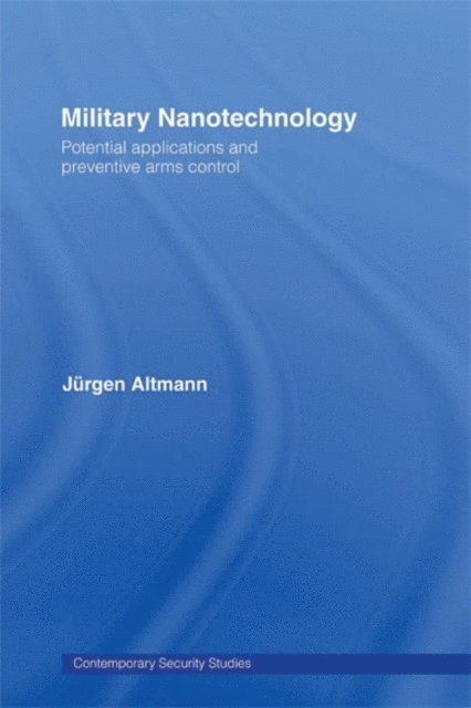 Jurgen Altmann - Military Nanotechnology, E-bok